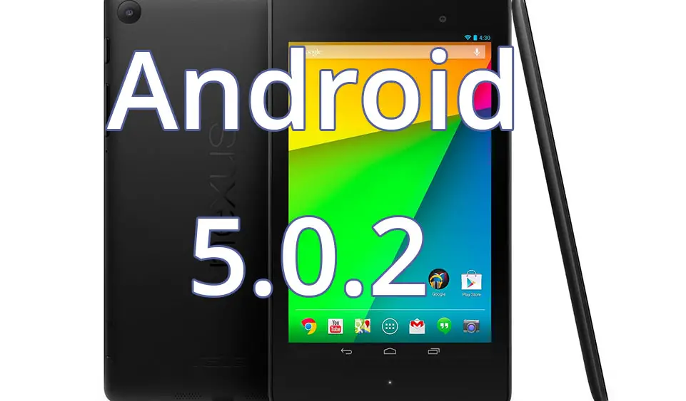 Android 5.0.2 OTA Nexus 7 2012 3G