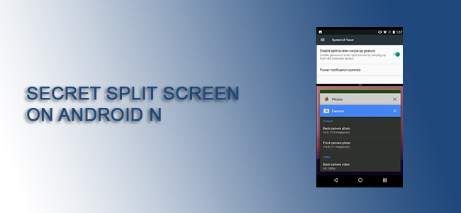 secret split screen on android n