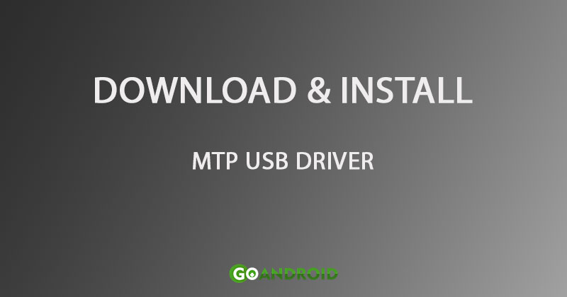 download mtp usb driver for windows 7